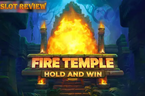 Fire Temple Hold and Win Slot Review